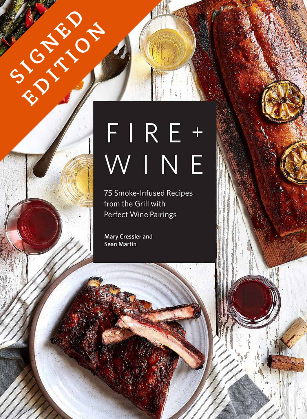 Fire and Wine Cookbook - Signed Edition